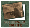 God Bless My Soldier - Freedom is not FREE